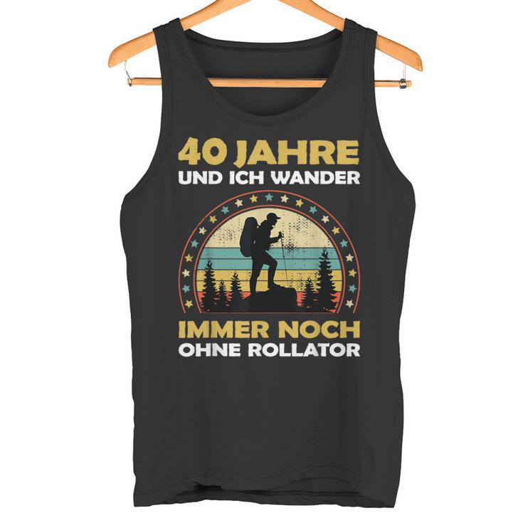 40 Year Old Birthday Mountain & Walking Hiking Tank Top