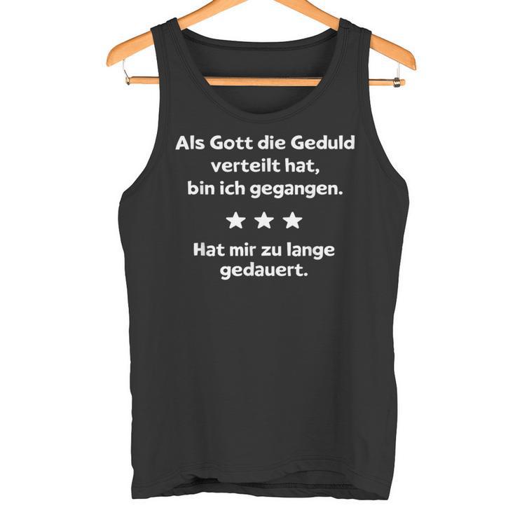 With Slogan Als Gott Die Geduldertrend Tank Top