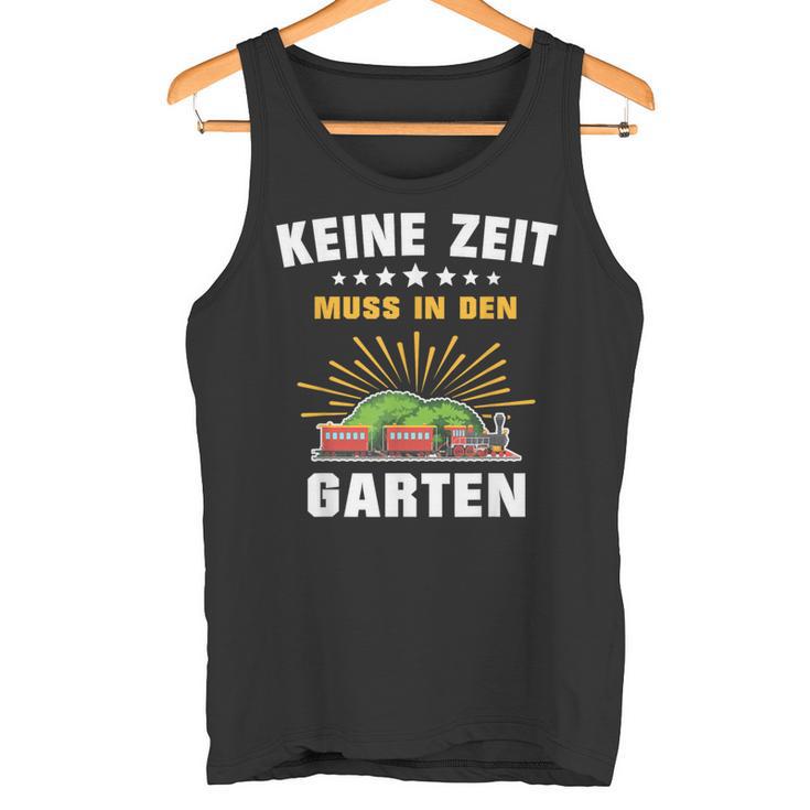 Gartenbahn Steam Train Model Railway Garden Slogan Tank Top