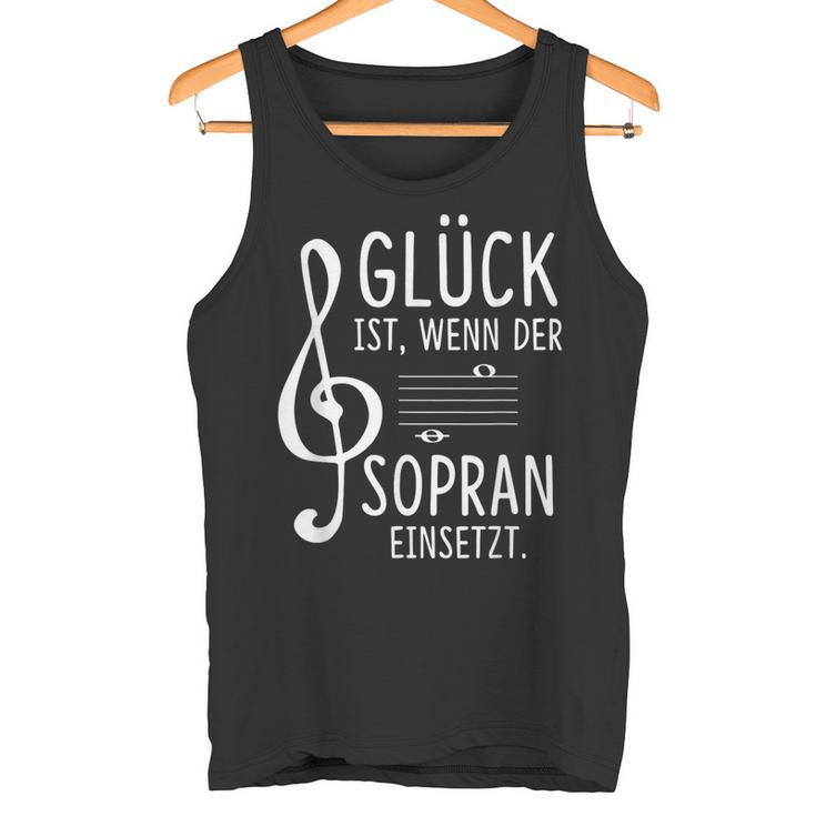 Glück Ist Wenn Der Soprano Insert Choir Singer Tank Top