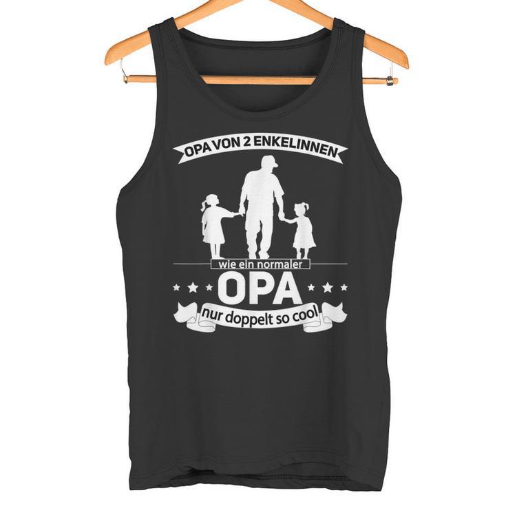 Grandpaon 2 Enkelinnen Opa Hoch 2 Opa Mit Zwei Grandkelterter Tank Top