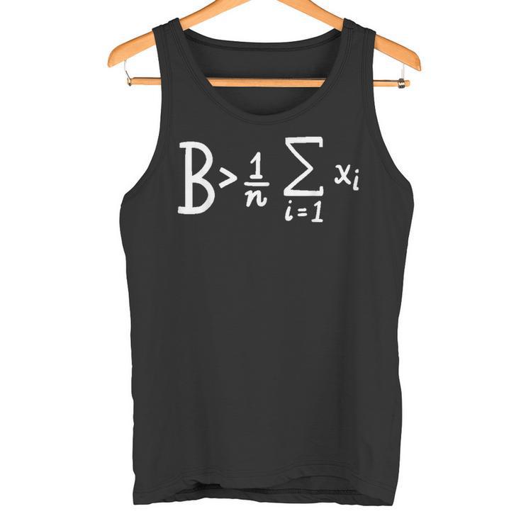 Be Greater Than Average Math Tank Top