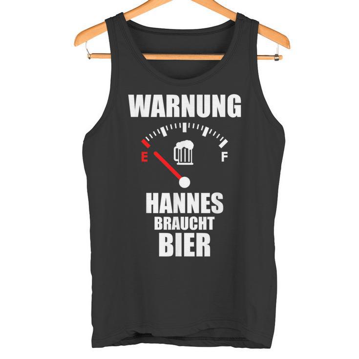 Hannes Nameorname Spruch Bier Biertrinker Tank Top