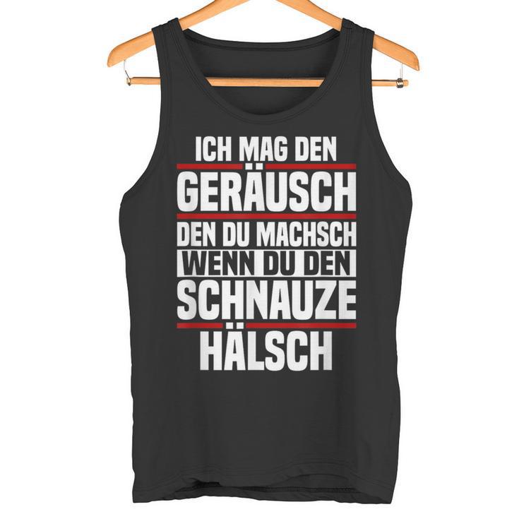 Ich Mag Den Kahr Du Machsch Wenn Du Den Schnauze Ich Mag Den K Tank Top