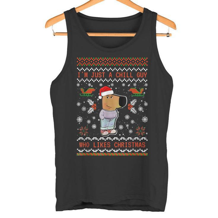 I'm Just A Chill Guy Who Likes Christmas My New Character Tank Top