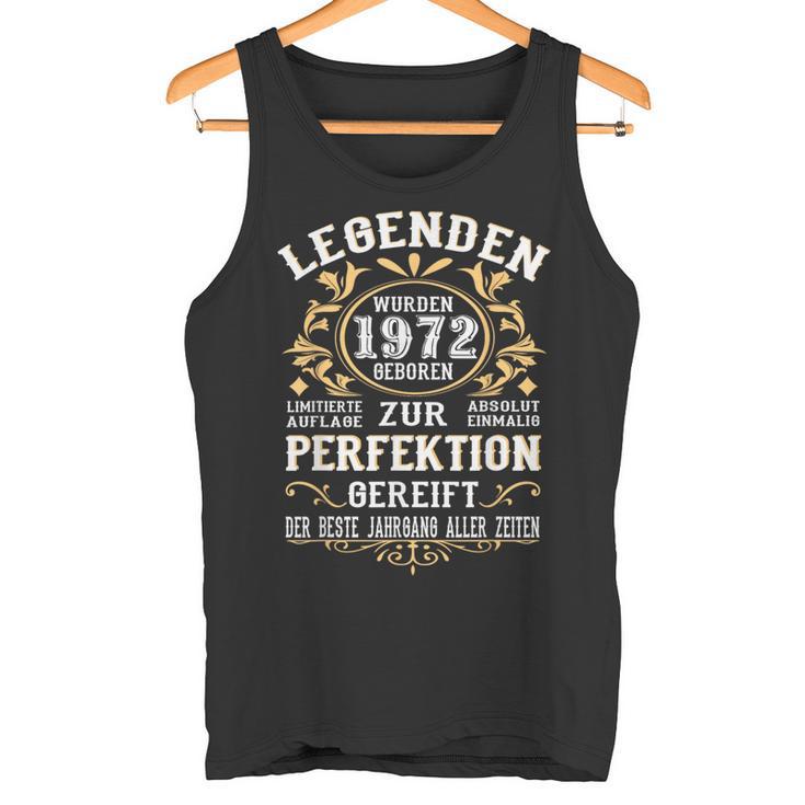 Legends 1972 Born intage 1972 Birthday Tank Top