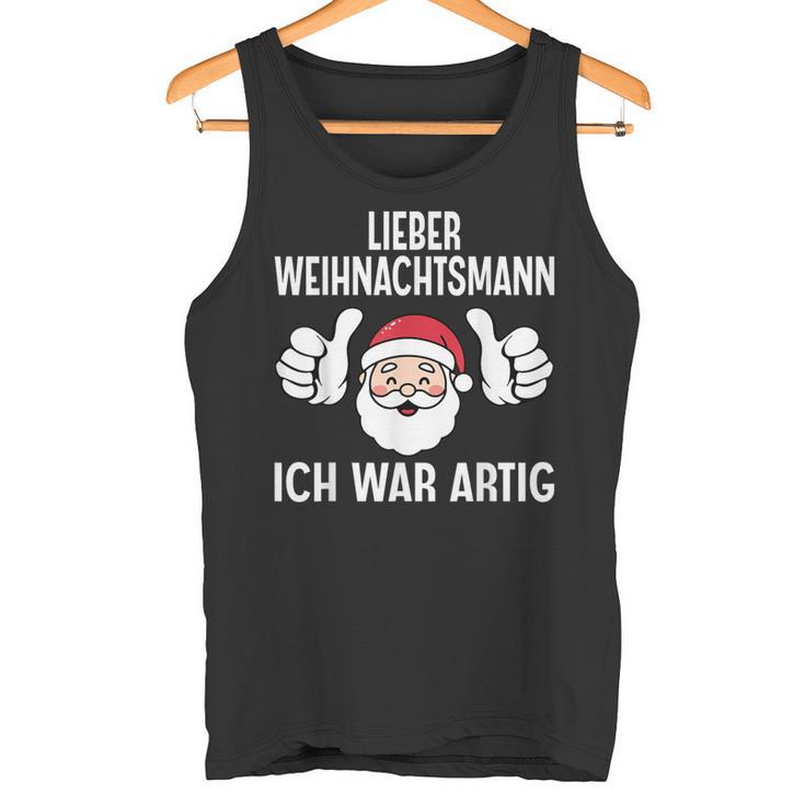 Lieber Weihnachtsmann Ich War Artig Christmas Tank Top