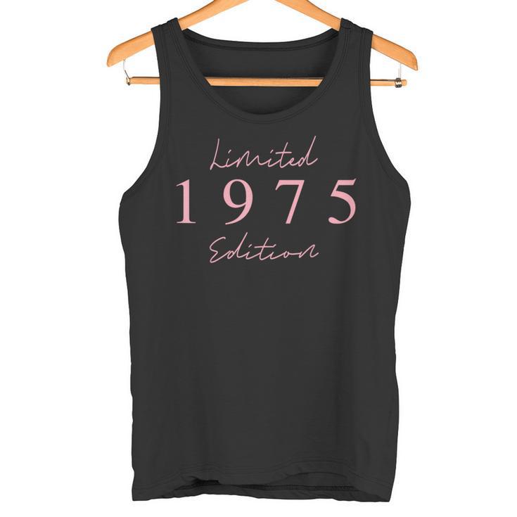 Limited Edition 1975 Birthday 1975 Born 1975Intage Tank Top