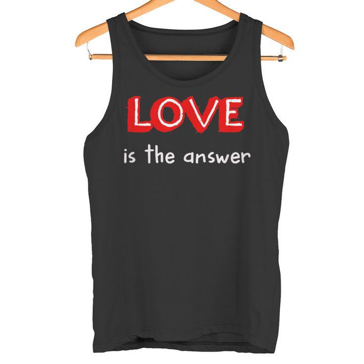 Love Is The Answer Tank Top