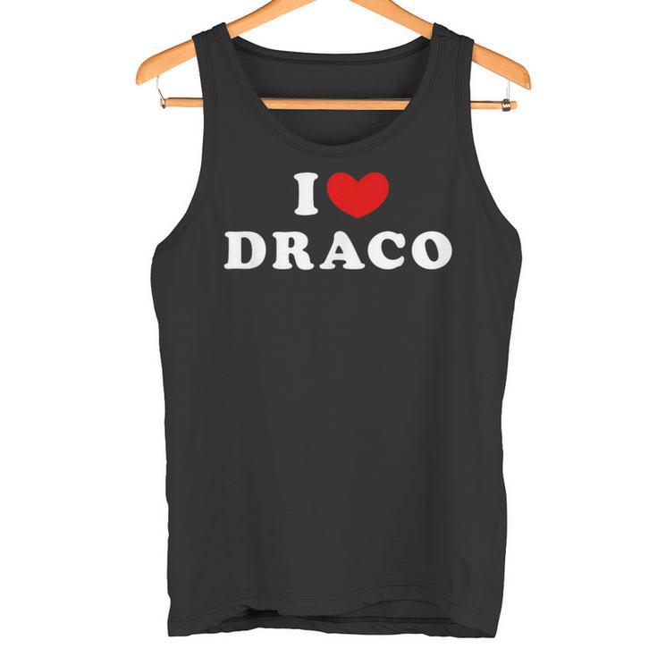 I Love Draco I Love Draco Tank Top