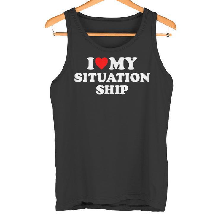 I Love My Situationship Tank Top