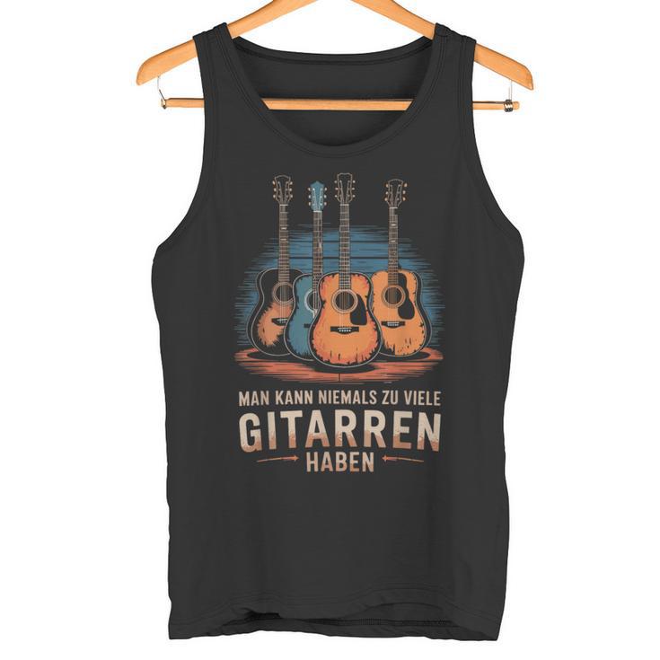 Man Kann Niemals Zuiele Gitarren Haben Gitarrist Tank Top