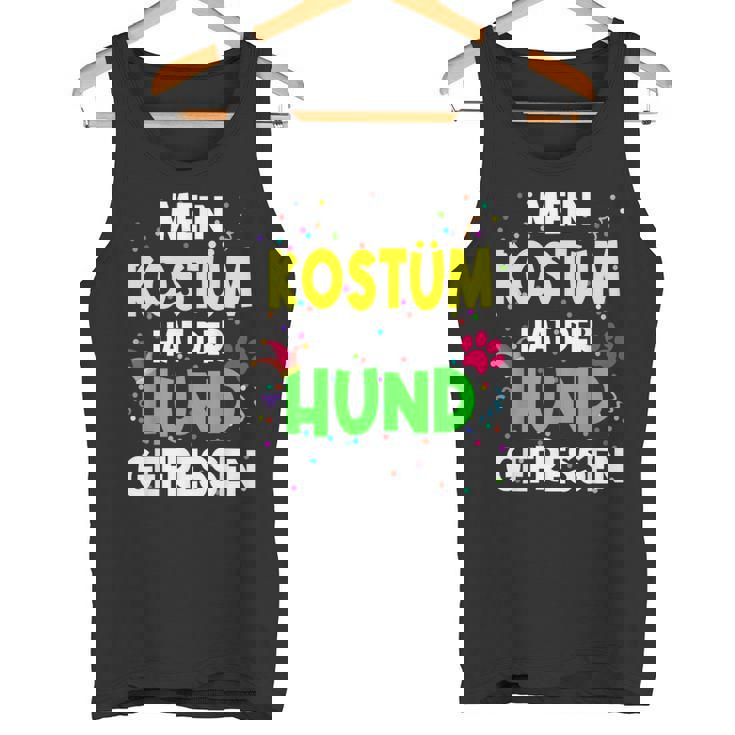 Mein Kostüm Hat Der Hund Gefressen For Carnival S Tank Top