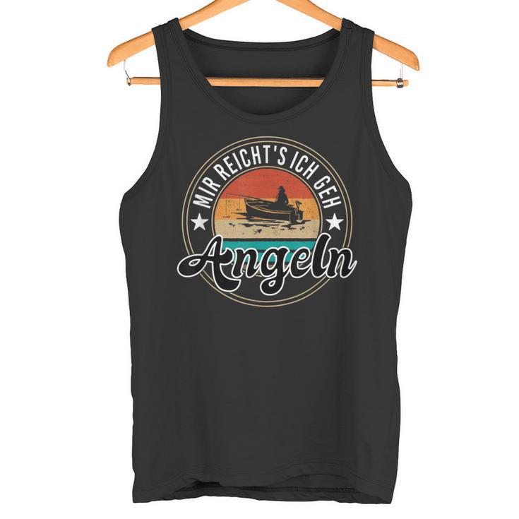 Mir Reicht's Ich Geh Fishing Sports Fisherman Tank Top