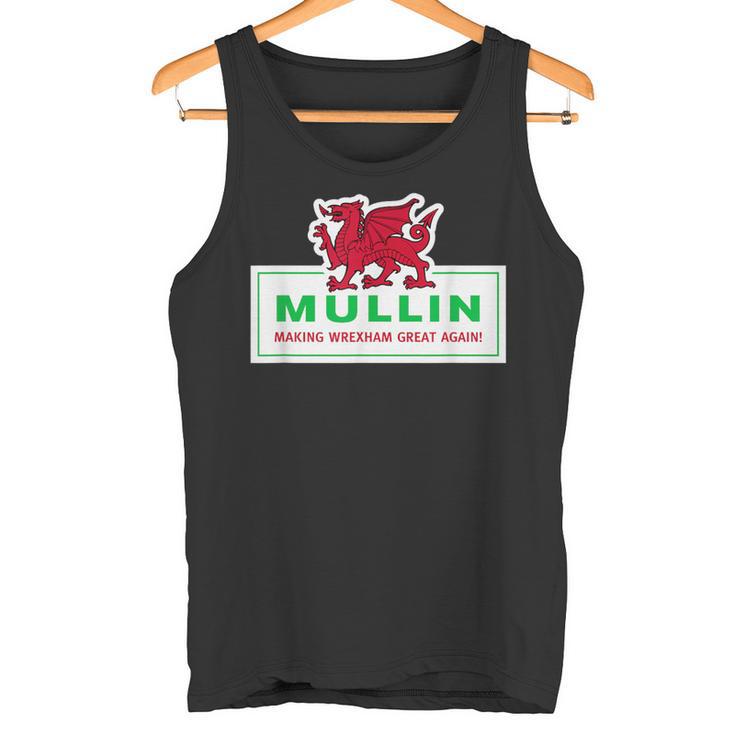 Mullin Makes Wrexham Great Again Tank Top