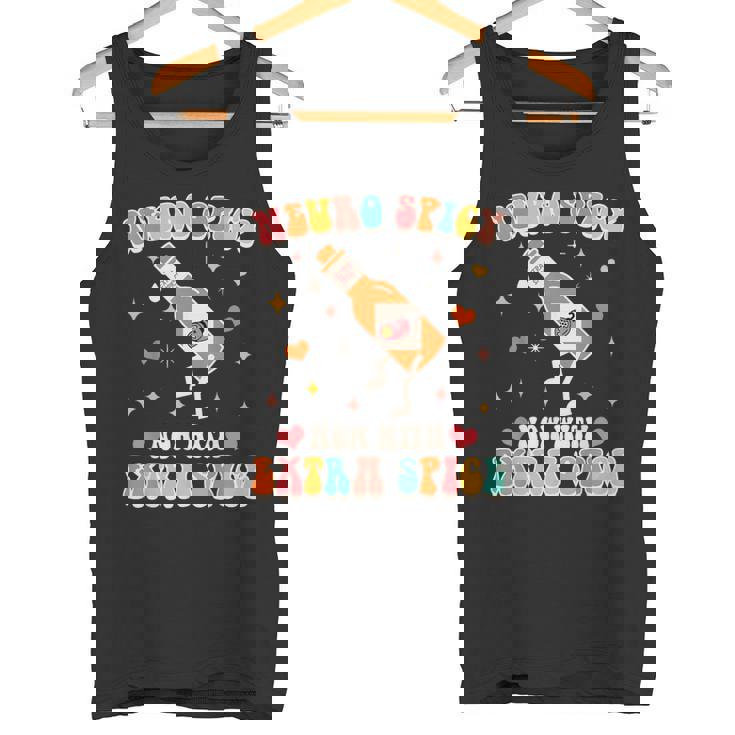 Neurodivergent Neurodiversity Neuro Spicy With Extra Spice Tank Top