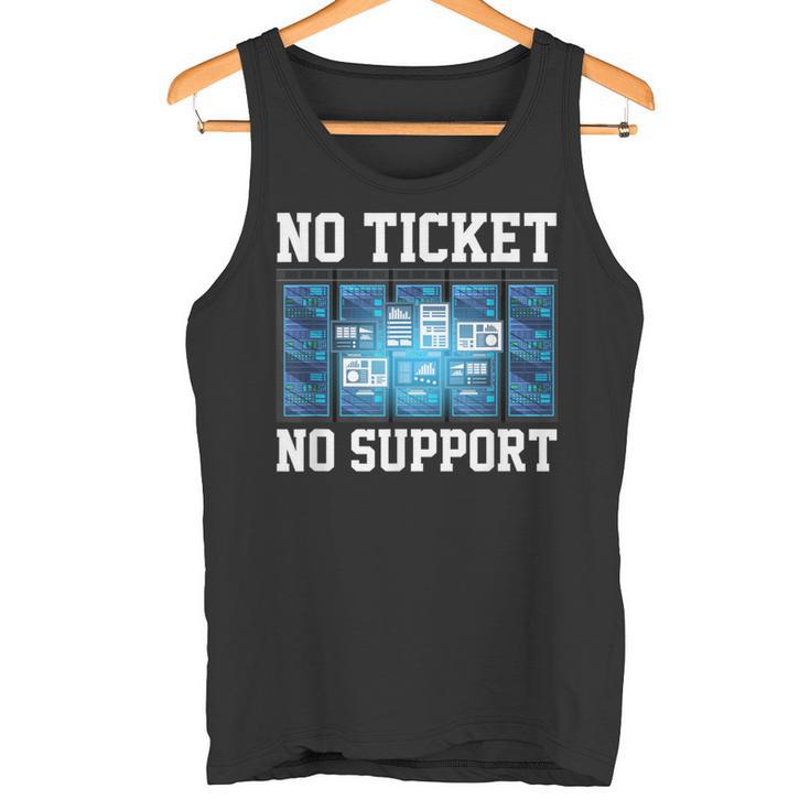 No Ticket No Support Computer Science Work Job Admin Tank Top