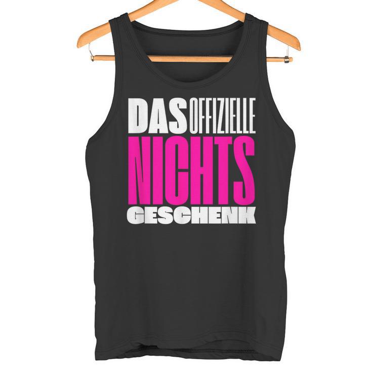 Official Nothing Idea Wir Schenken Uns Nichts Tank Top