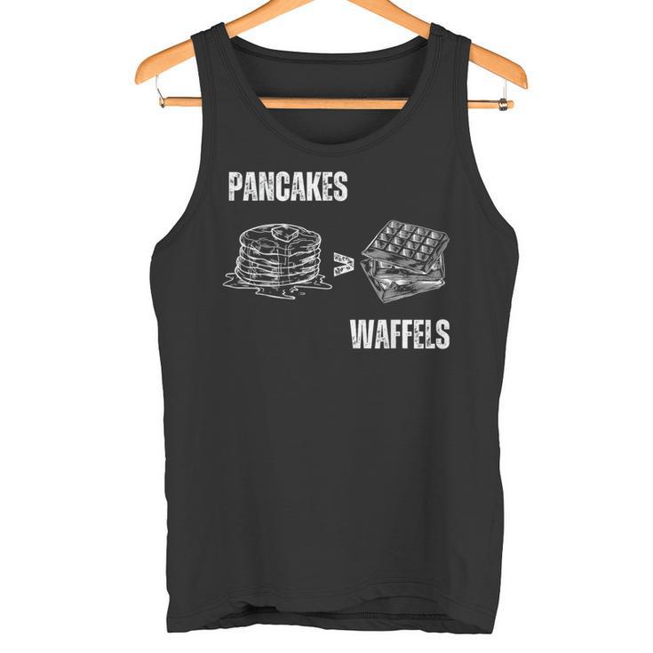 Pancakes Over Waffles Tank Top