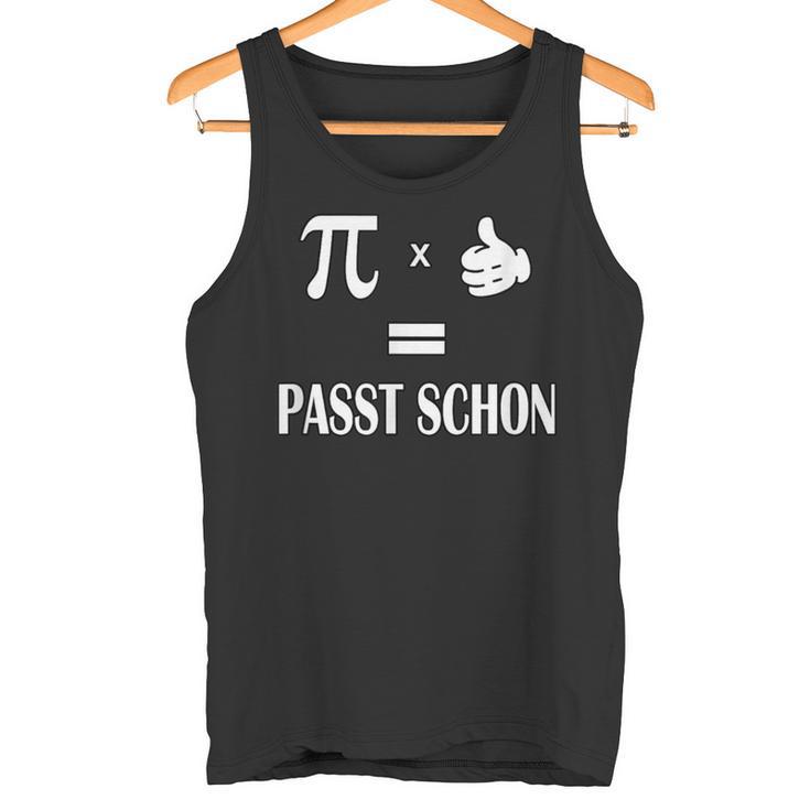 Pi Mal Daumen Gleich Passt Schon Formula Slogan Tank Top