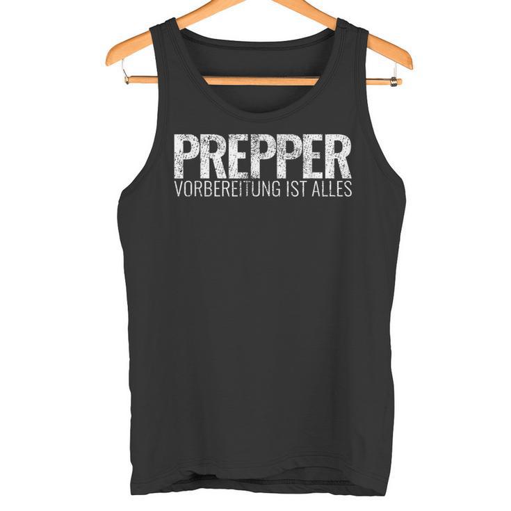 Prepper Preparation Ist Alles Survival Prepping Prepper Tank Top