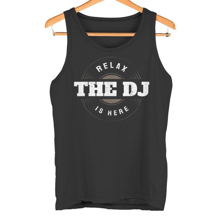 Relax The Dj Is Here Musique Dj Débardeur e