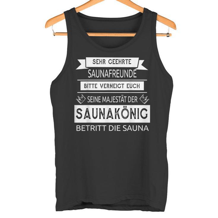 Sauna King Seine Majestät Saying Sayings Tank Top