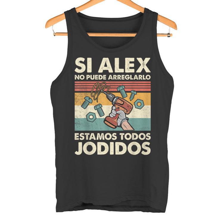 Si Alex No Puede Repararlo Español Camiseta sin mangas