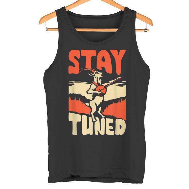 Stay Tuned Mountain Goat Banjo Music Bluegrass Tank Top