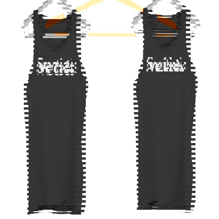 Sweetcheeks Love Nickname Endearment Honey Sweet Tank Top