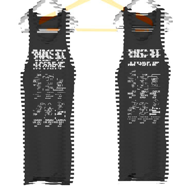 Things I Do In My Spare Time Beekeeping Bees Beekeeper Tank Top