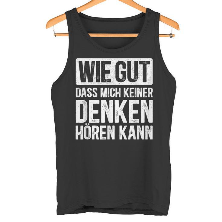 Thinking Hearing Sayings Tank Top