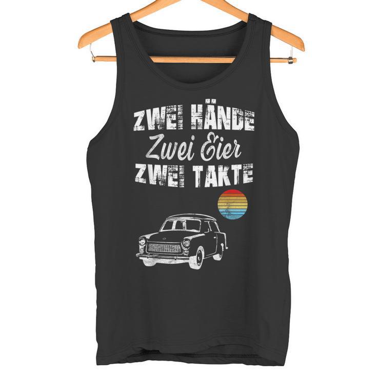 Trabi Ddr Two Stroke Two Eggs Two Hands Tank Top