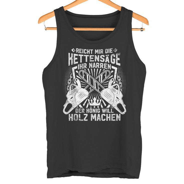 Woodcutter Forestry Chainsaw Slogan Tank Top