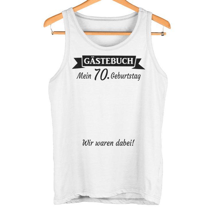 70Th Birthday 70 Years Guest Book Guest List Party Tank Top