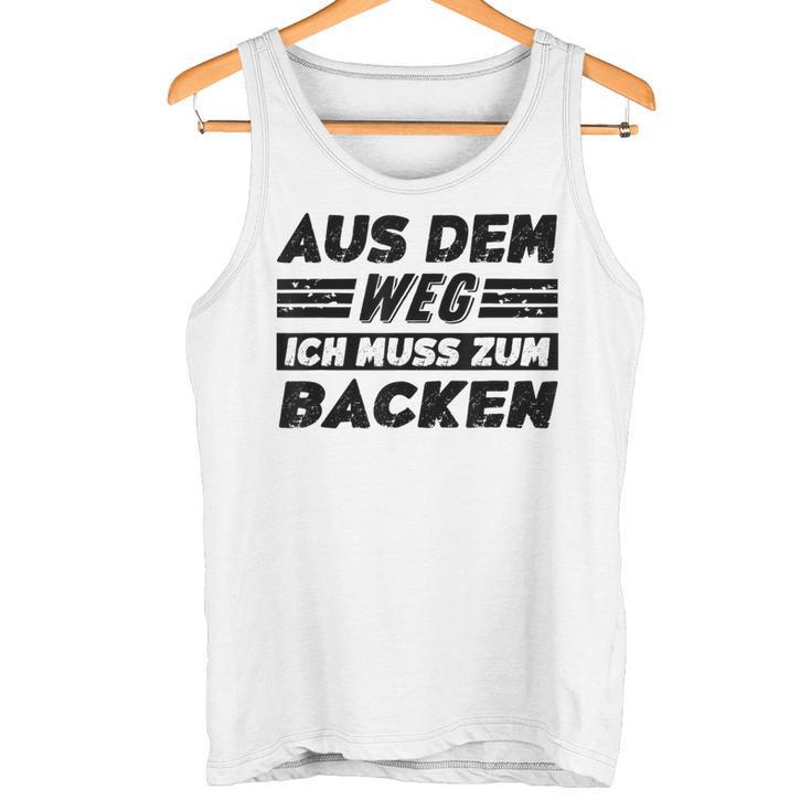 Backen Hobby Lustiger Backen Spruch Tank Top