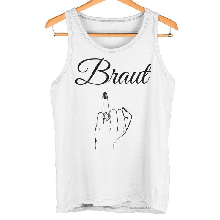 Braut Mittelfinger Junggesellenabschied Lustig Jga Tank Top