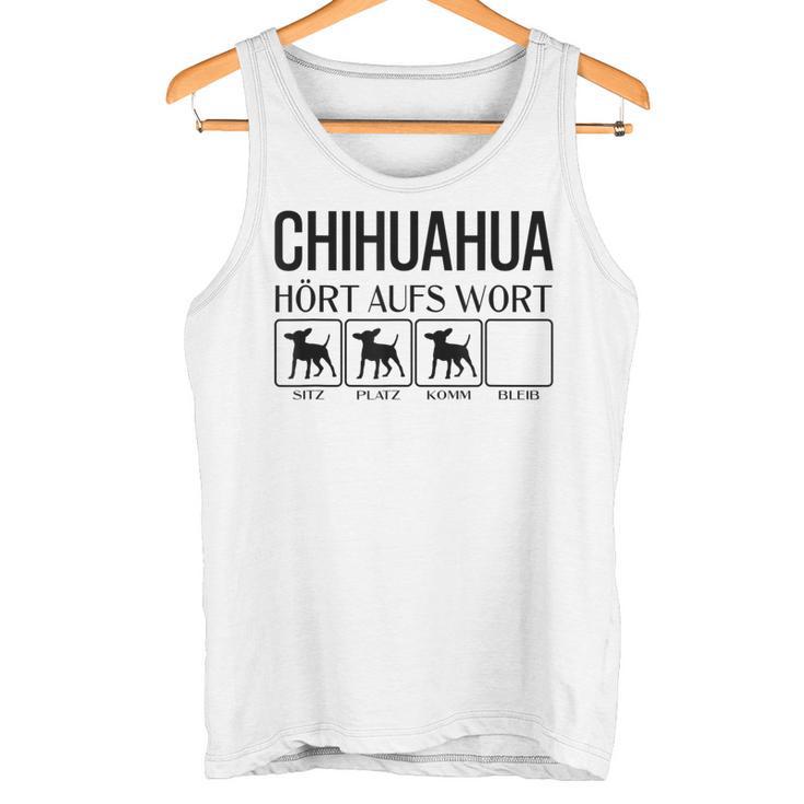 Chihuahua Hört Auf Wort Chihuahua Gray Tank Top