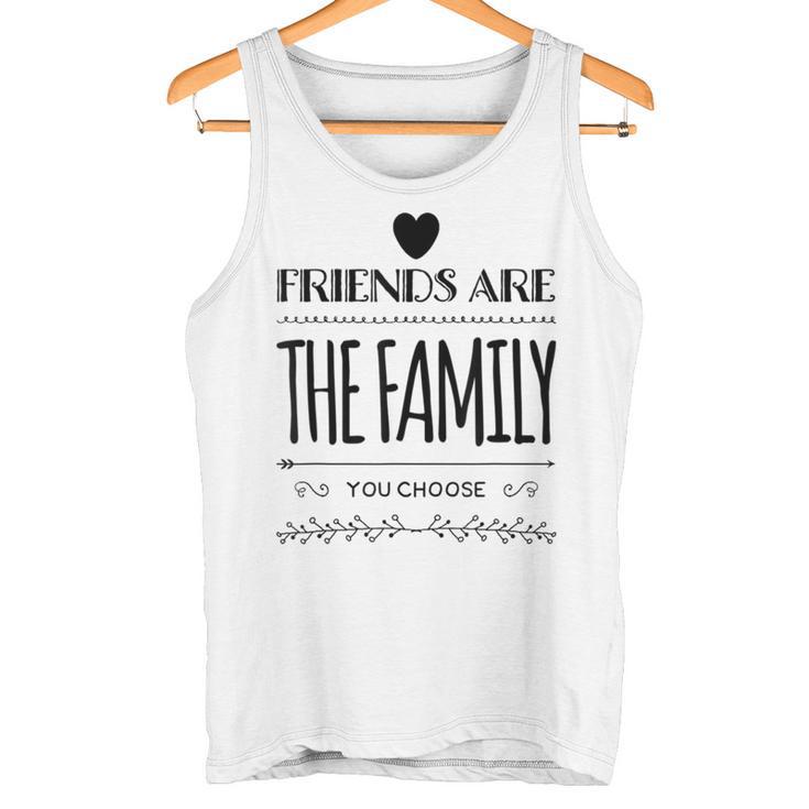 Friends Are The Family You Choose Amazing Heart Gray Tank Top