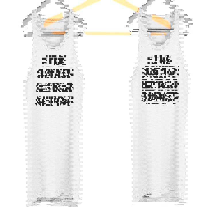 Future Substation Electrician Supervisor Tank Top