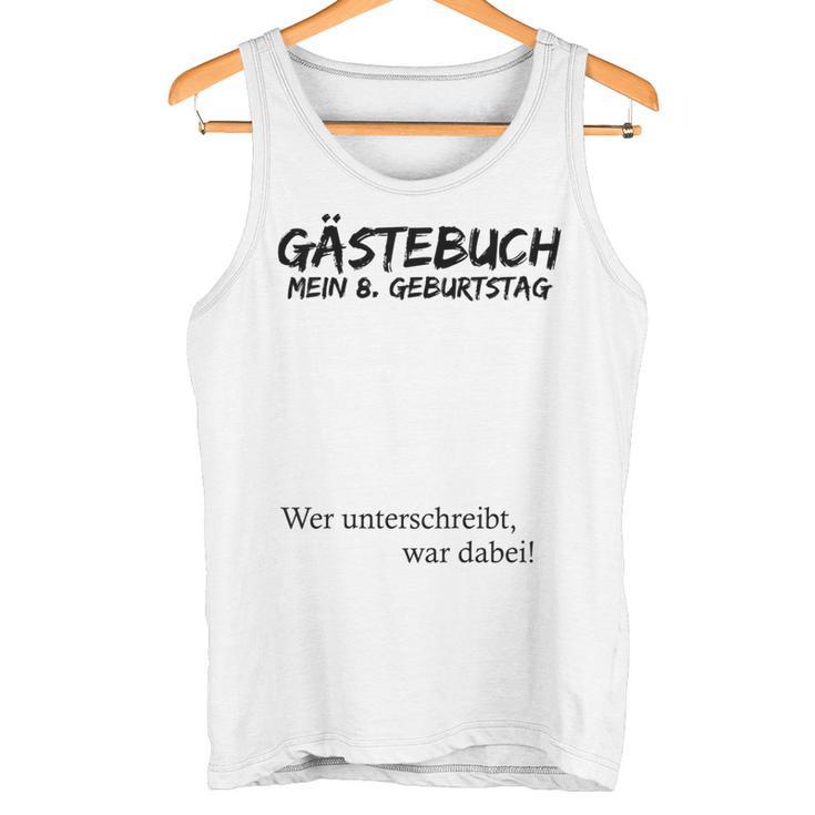 Kinder Mein 8 Geburtstag Und Das Gästebuch Tank Top