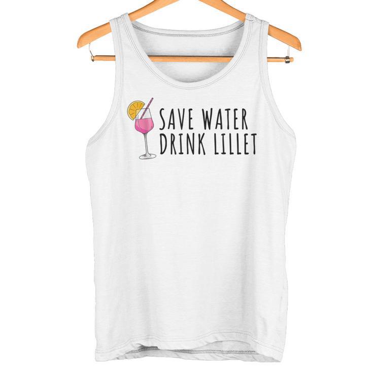 Save Water Drink Lillet Summer Alcohol Lillet S Tank Top