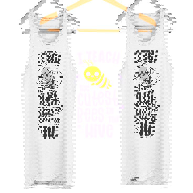 I Teach The Cutest Bees In The Hive Kindergarten Teacher Tank Top