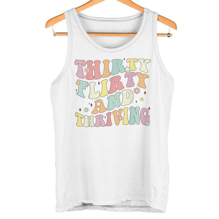 Thirty Flirty And Thriving 30Th Birthday Retro 30 Years Tank Top