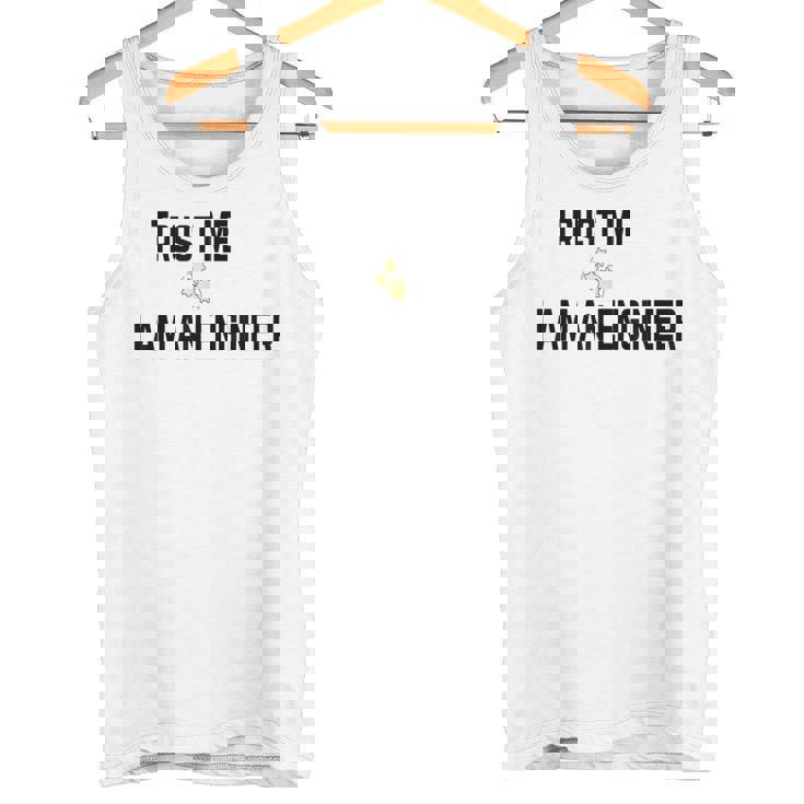 Trust Me I Am An Engineer Quote Camiseta sin mangas