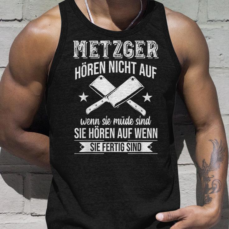 Butcher Hören Nicht Auf Wenn Sie Müde Sind Fleischer Hören Nicht Auf S Tank Top Geschenke für Ihn