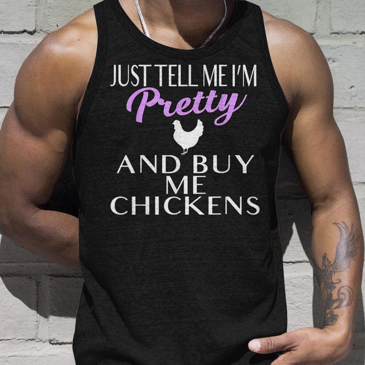 Chicken LadyShirt Tell Me I'm Pretty And Buy Me Chickens Tank Top Gifts for Him