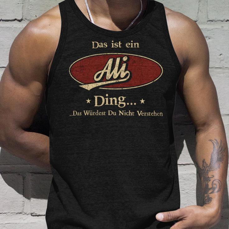 Das Ist Ein Ali Ding Das Würdest Du Nicht Verstehen Ali Name Tank Top Geschenke für Ihn