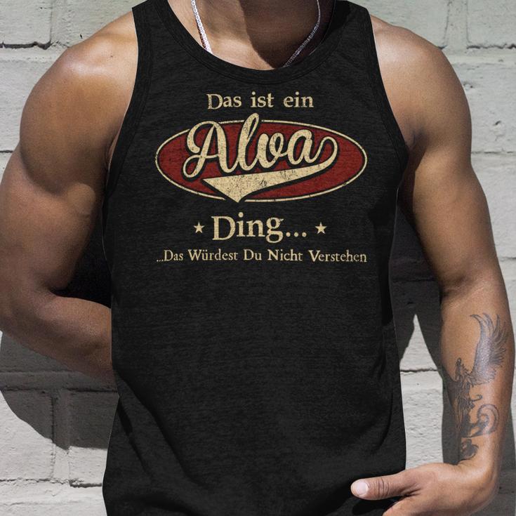 Das Ist Ein Alva Ding Das Würdest Du Nicht Verstehen Alva Name Tank Top Geschenke für Ihn