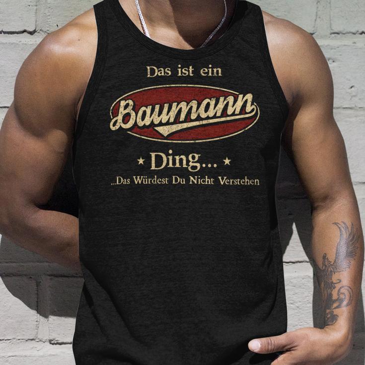 Das Ist Ein Baumann Ding Das Würdest Du Nicht Verstehen Baumann Name Tank Top Geschenke für Ihn